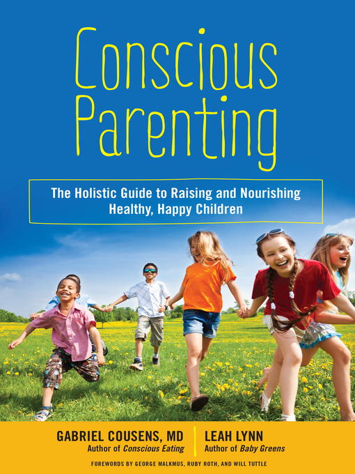 Title details for Conscious Parenting by Gabriel Cousens, M.D. - Available